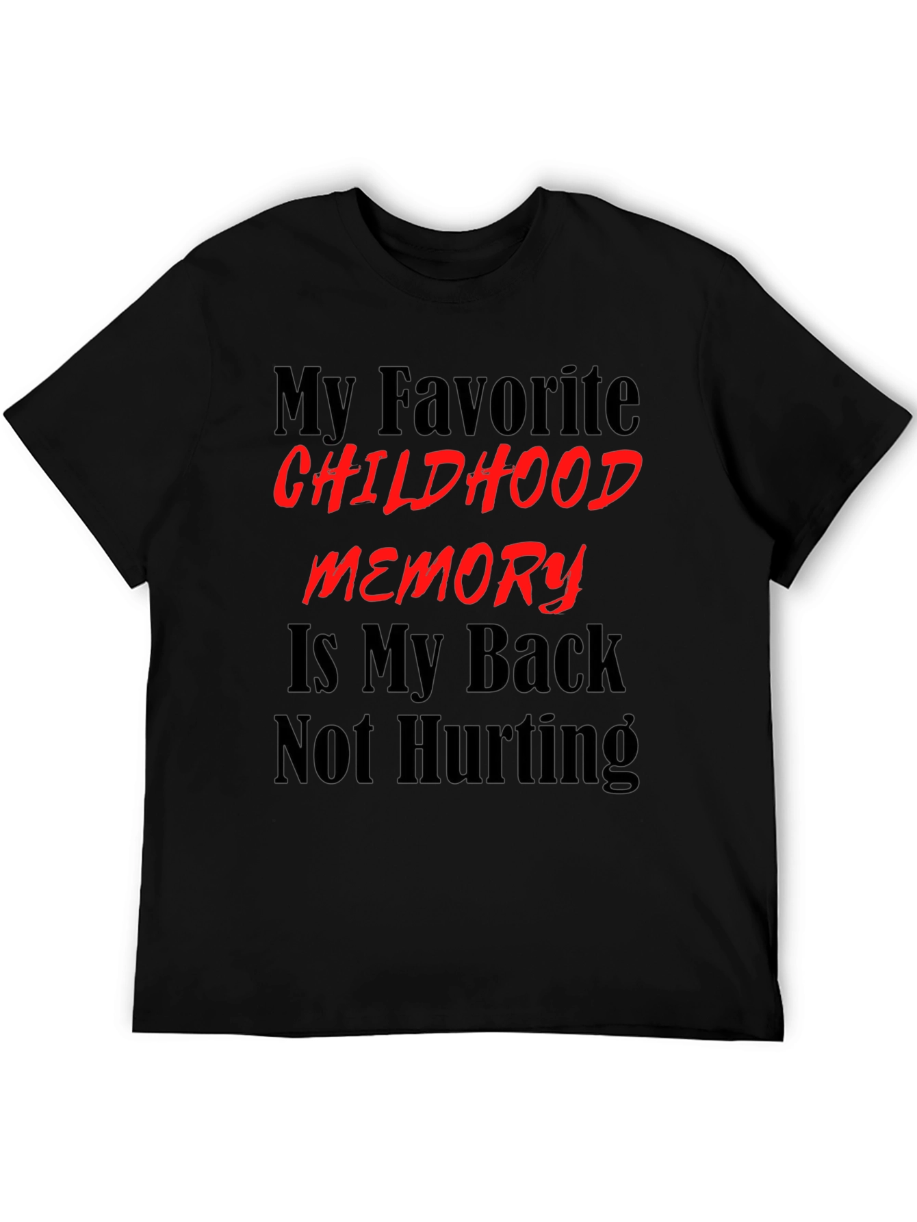 Camiseta negra con frase divertida sobre la infancia
