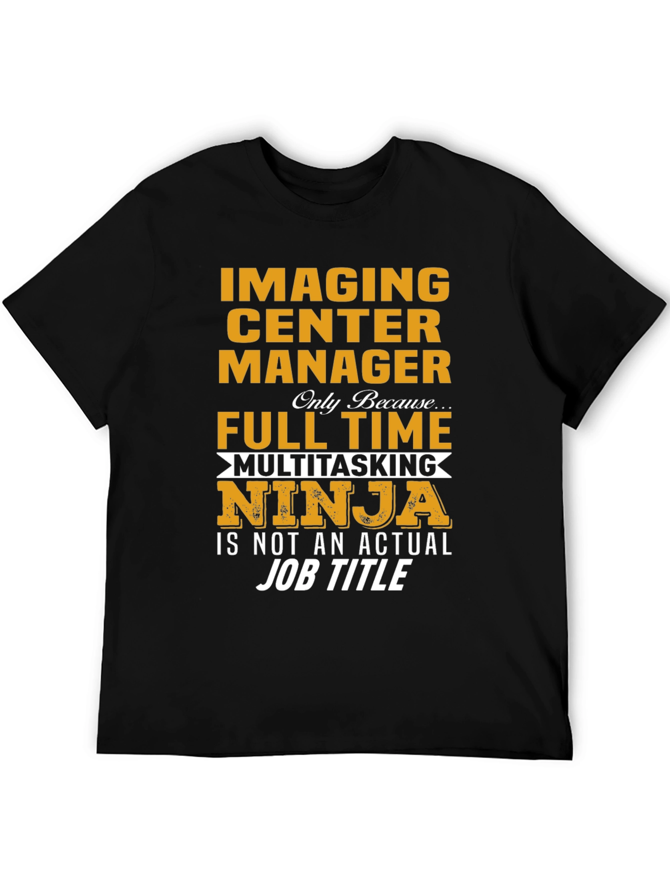 Camiseta Imaging Center Manager Ninja Multitarea