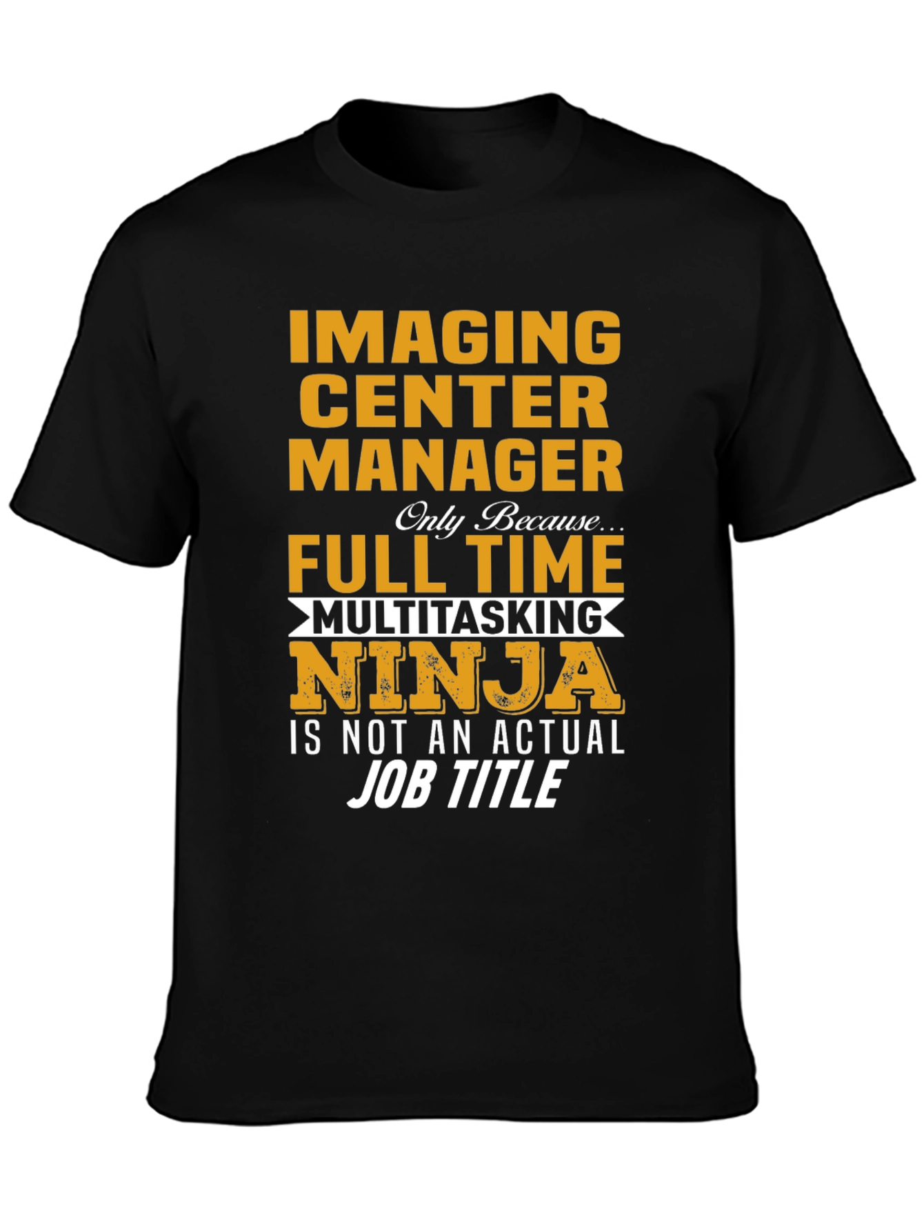 Camiseta Imaging Center Manager Ninja Multitarea
