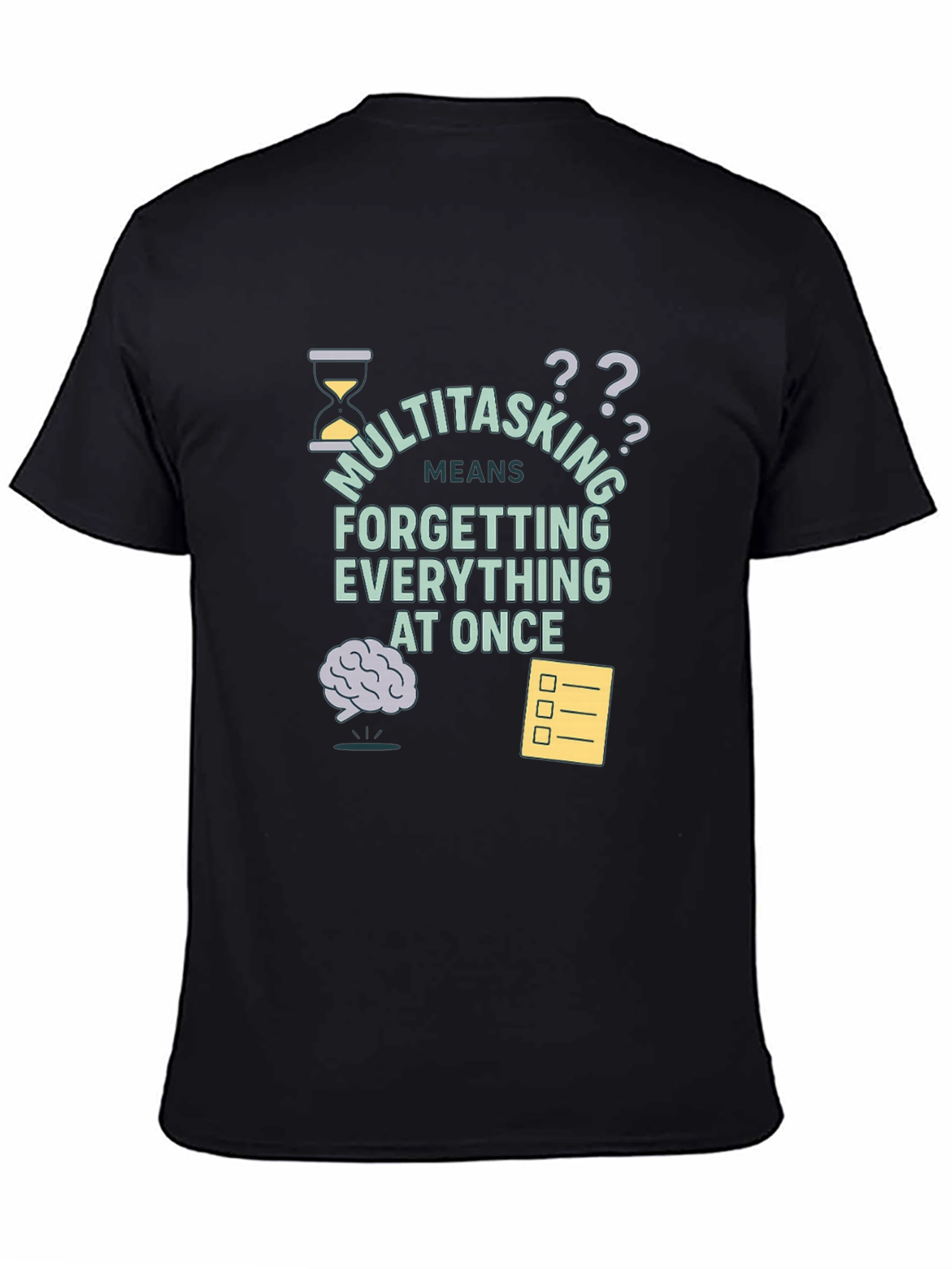 Camiseta Negra Multitasking: Olvídalo Todo