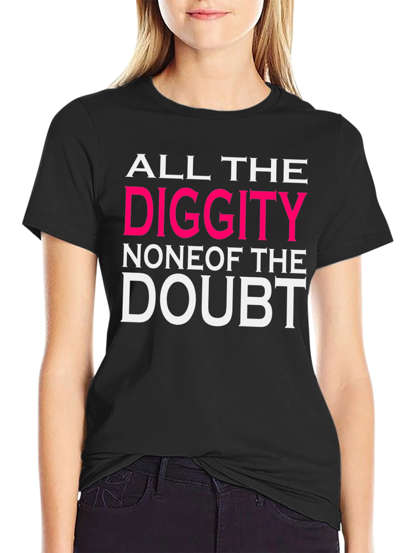 Camiseta All the Diggity