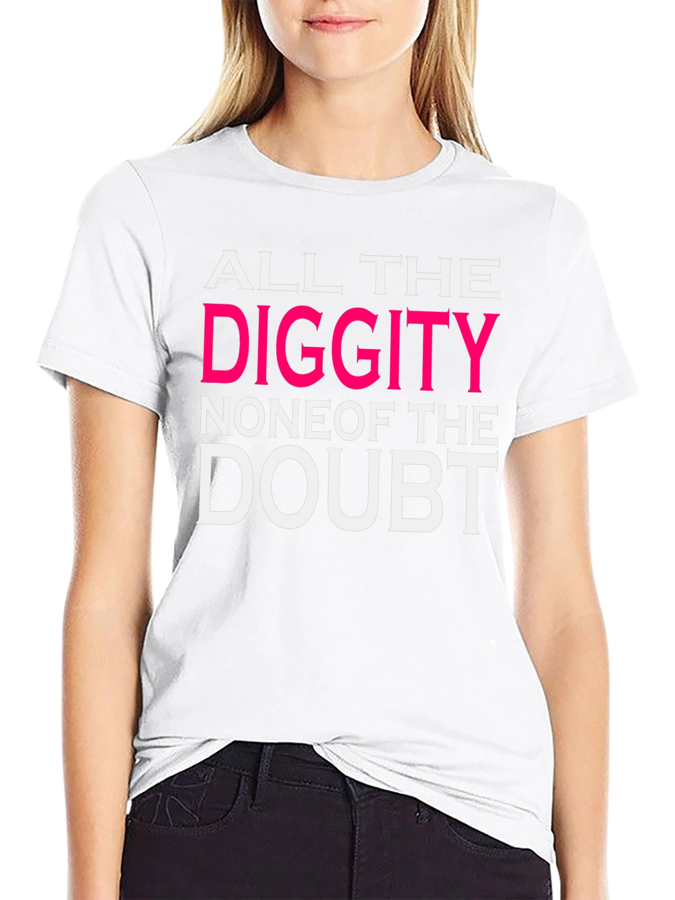 Camiseta All the Diggity