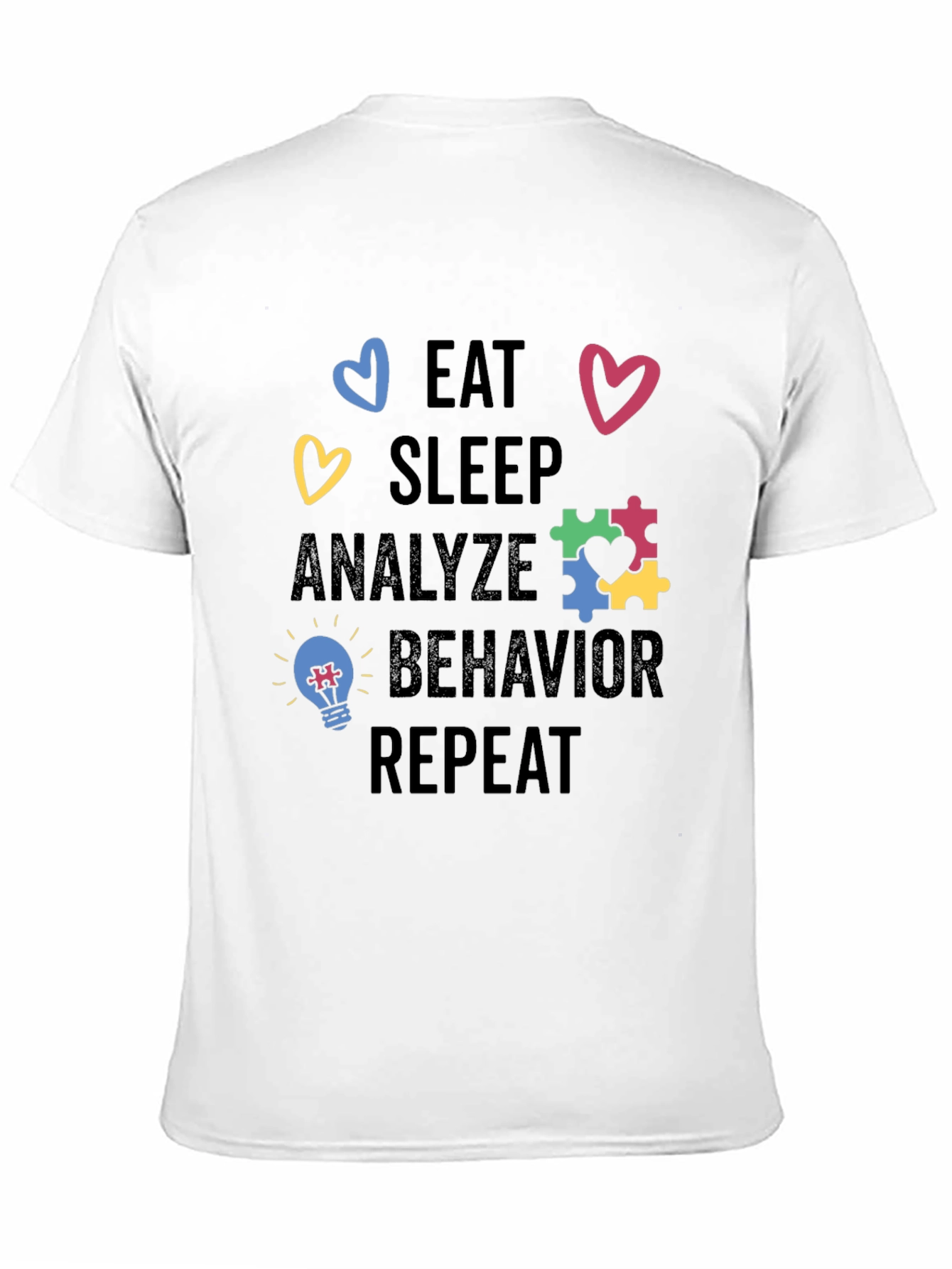 Camiseta Eat Sleep Analyze Behavior Repeat