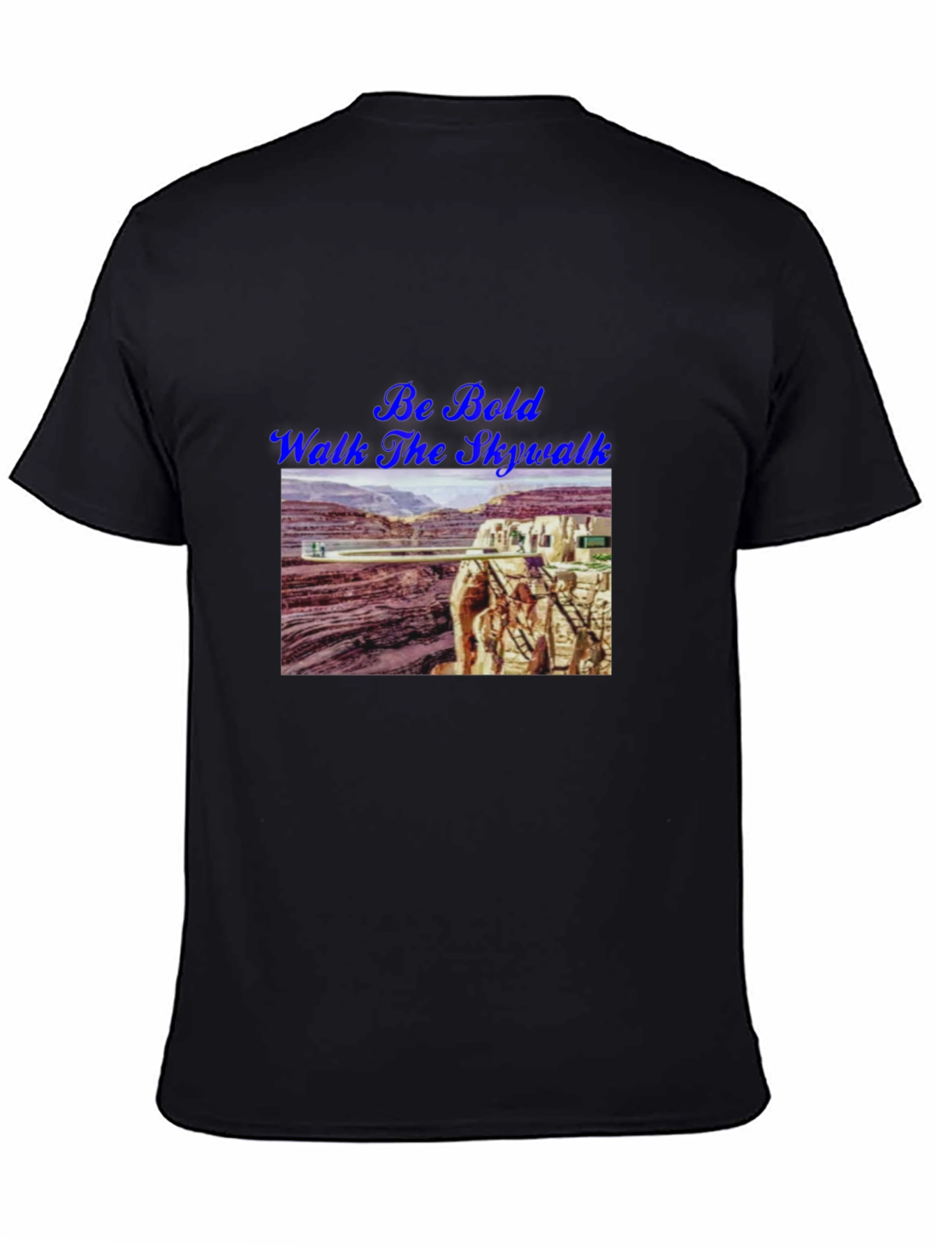 Camiseta Negra Be Bold Walk the Skywalk