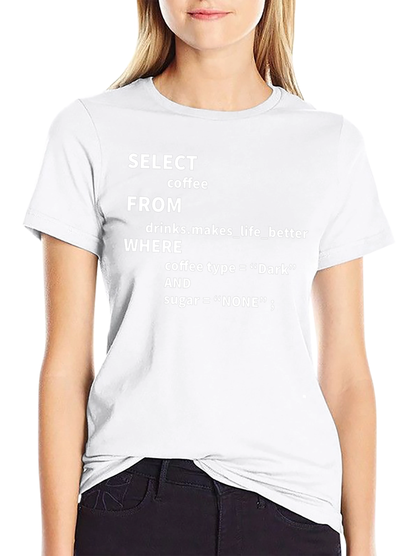 Camiseta Negra: SELECT coffee FROM drinks...