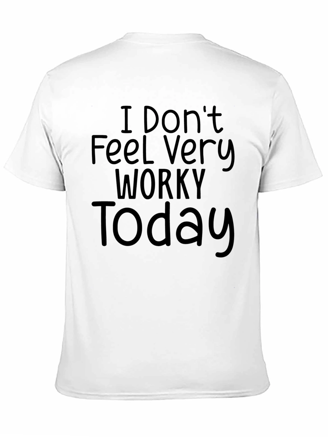 Camiseta Negra: No me siento muy trabajador hoy