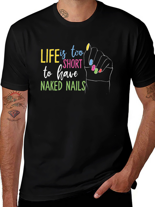 Camiseta Negra: La Vida es Demasiado Corta Uñas Desnudas