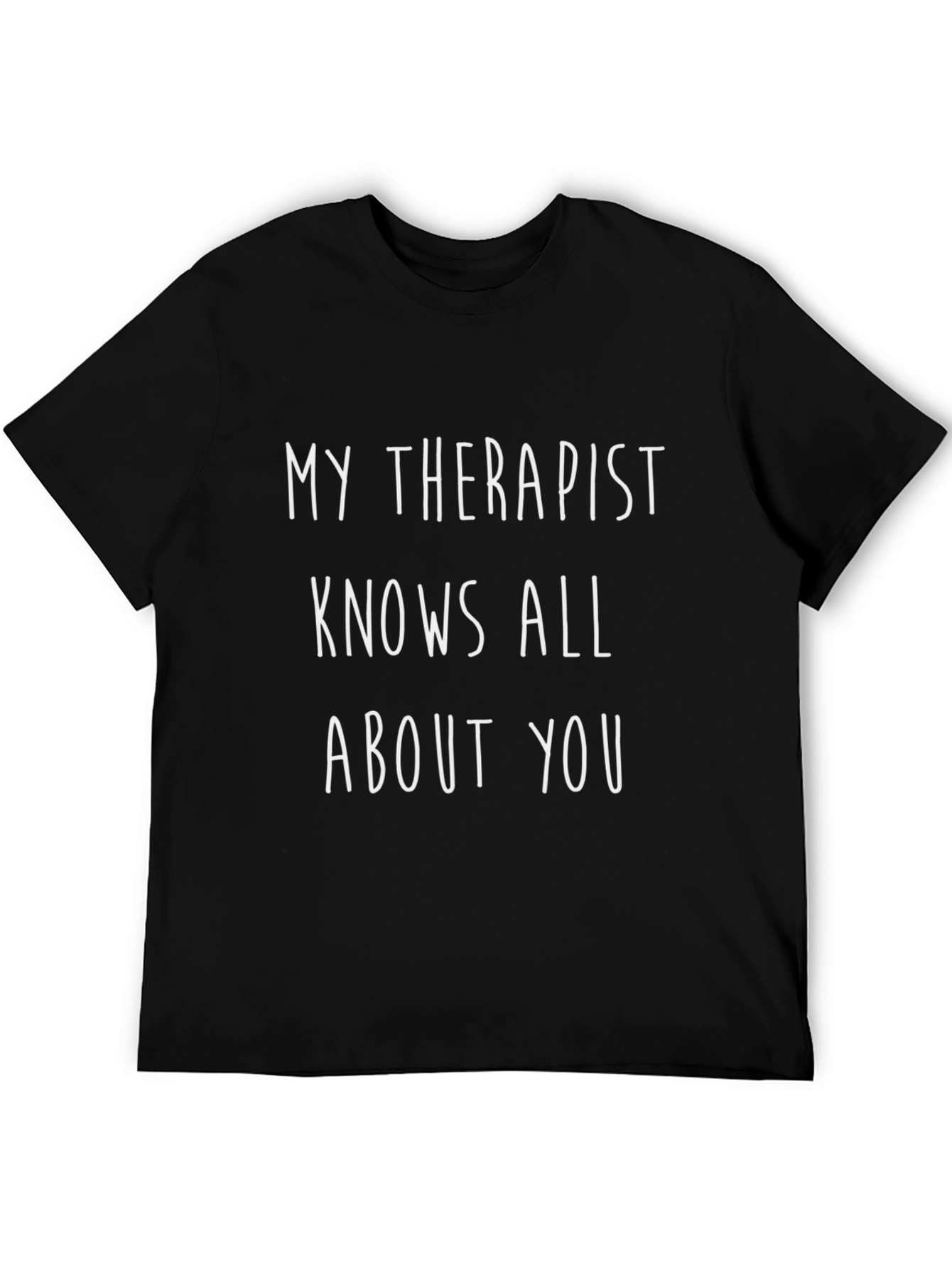 Camiseta Negra: Mi Terapeuta Lo Sabe Todo