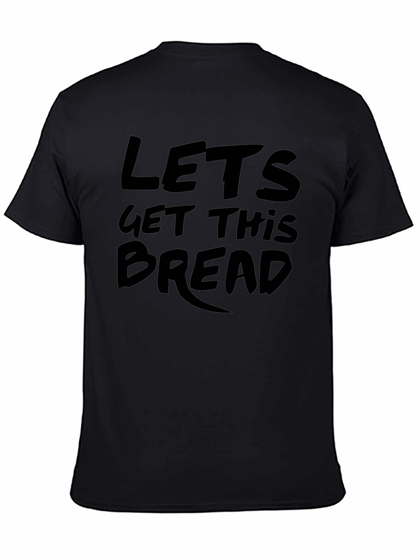Camiseta Negra con Estampado Lets Get This Bread