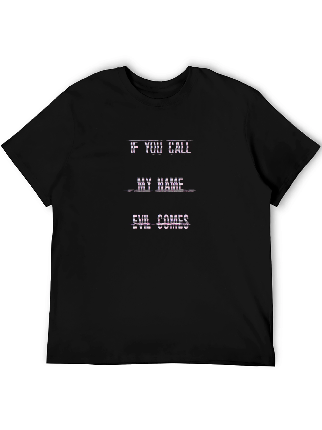 Camiseta Negra Si Llamas Mi Nombre El Mal Viene