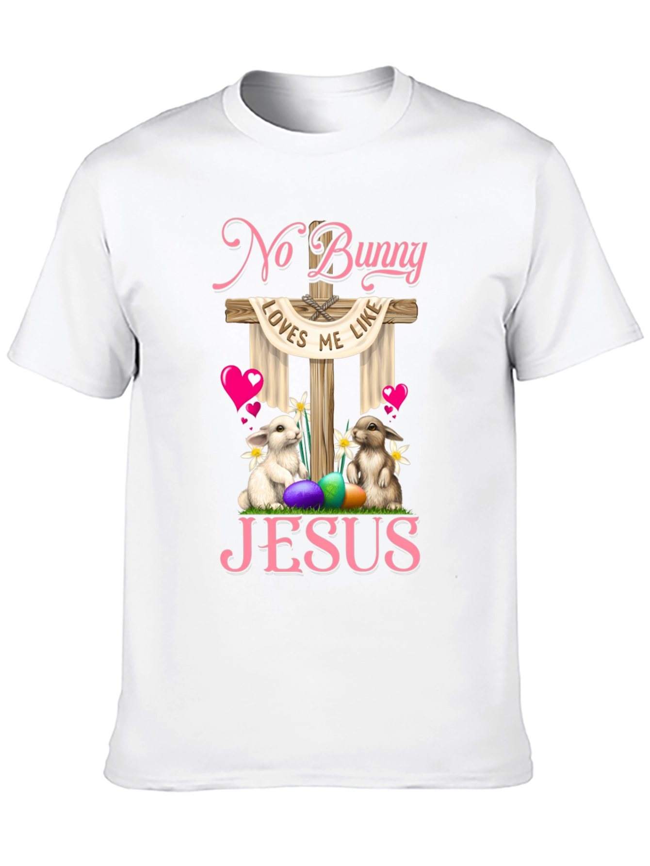 Camiseta No Bunny Loves Me Like Jesus
