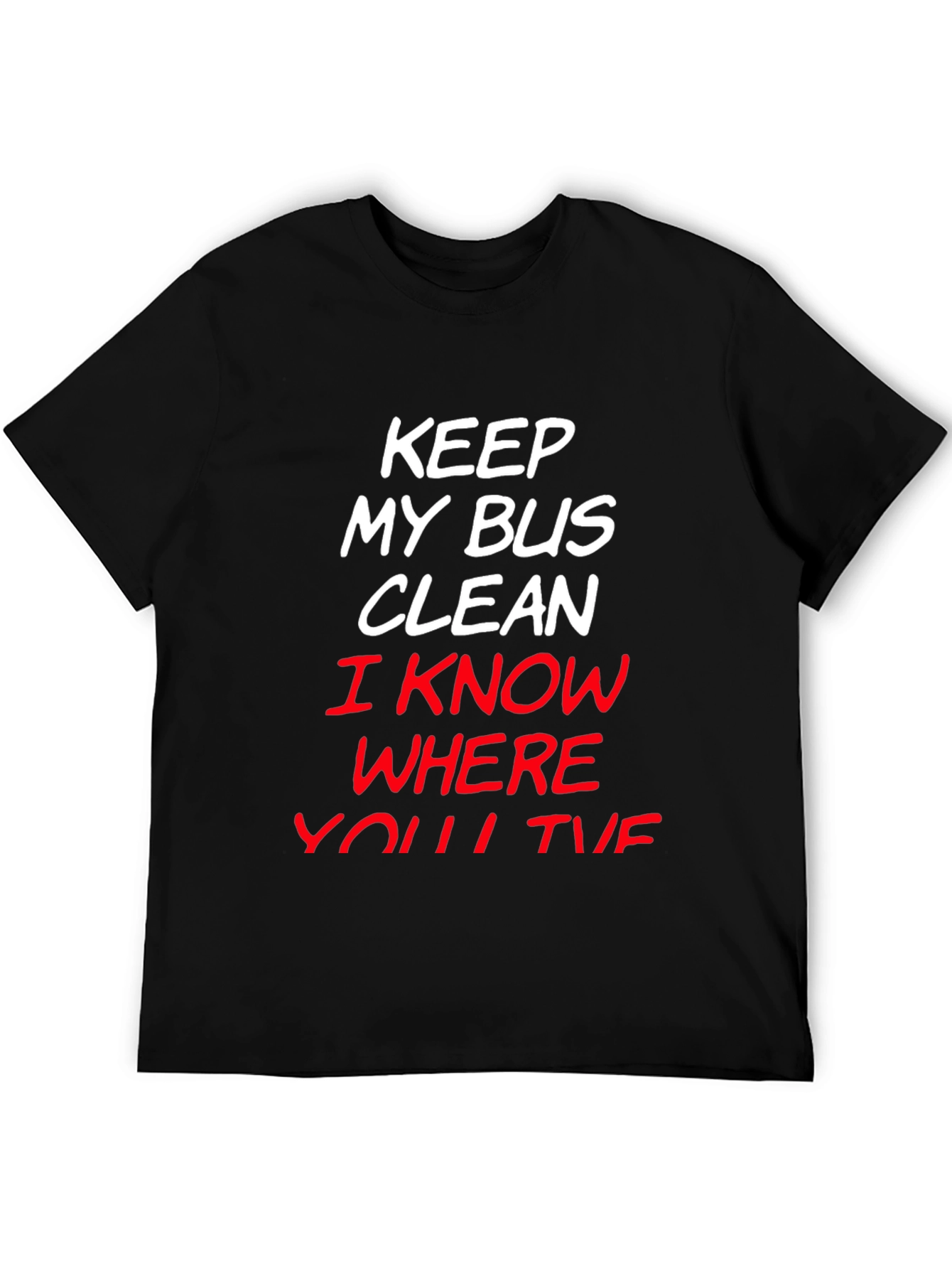 Camiseta Negra con Mensaje Mantén Mi Bus Limpio