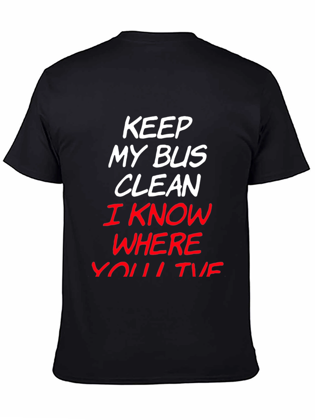Camiseta Negra con Mensaje Mantén Mi Bus Limpio