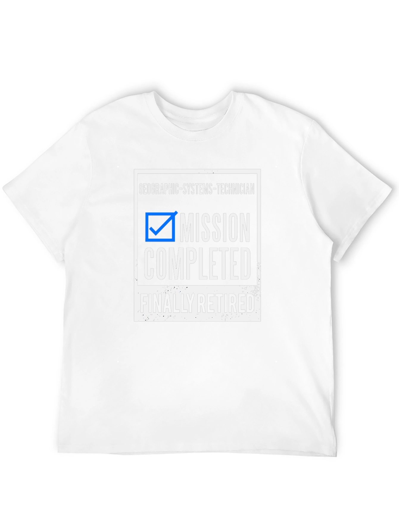 Camiseta Jubilación Técnico Sistemas Geográficos - Misión Cumplida