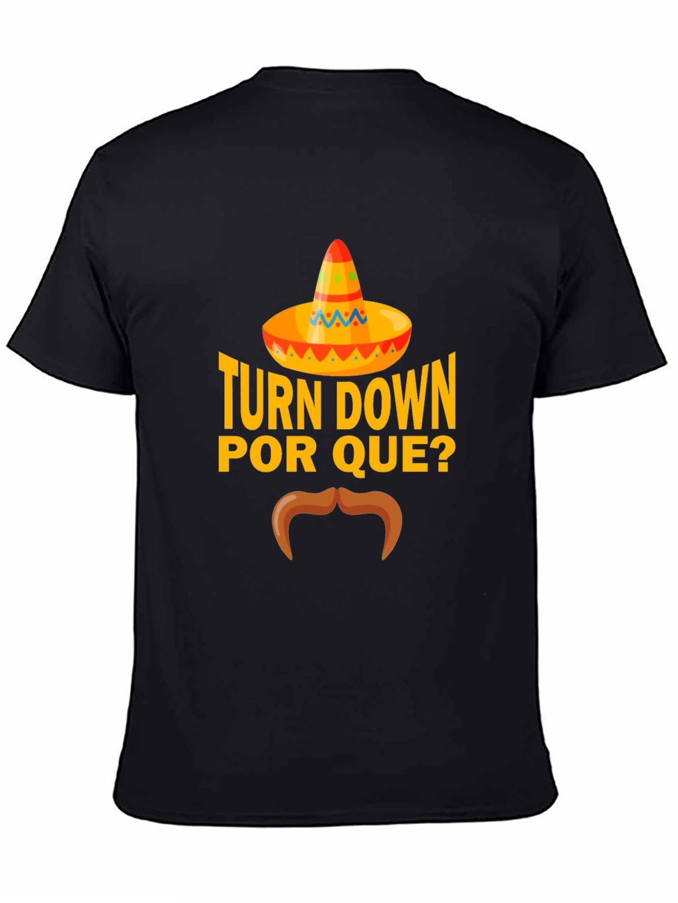 Camiseta Turn Down Por Que?