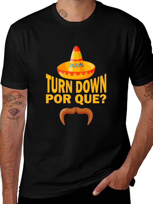Camiseta Turn Down Por Que?