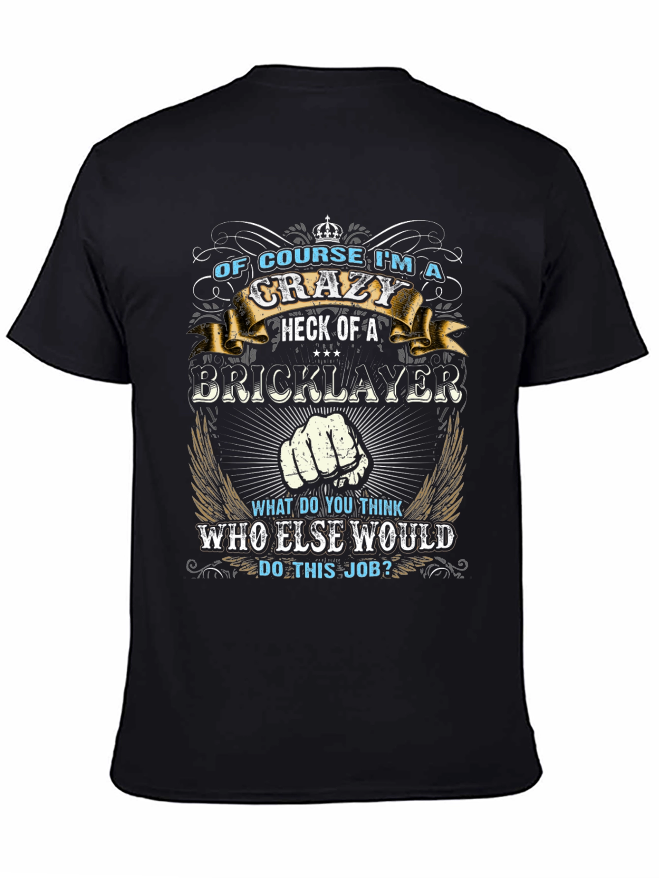 Camiseta Negra: Soy un Ladrillero Loco