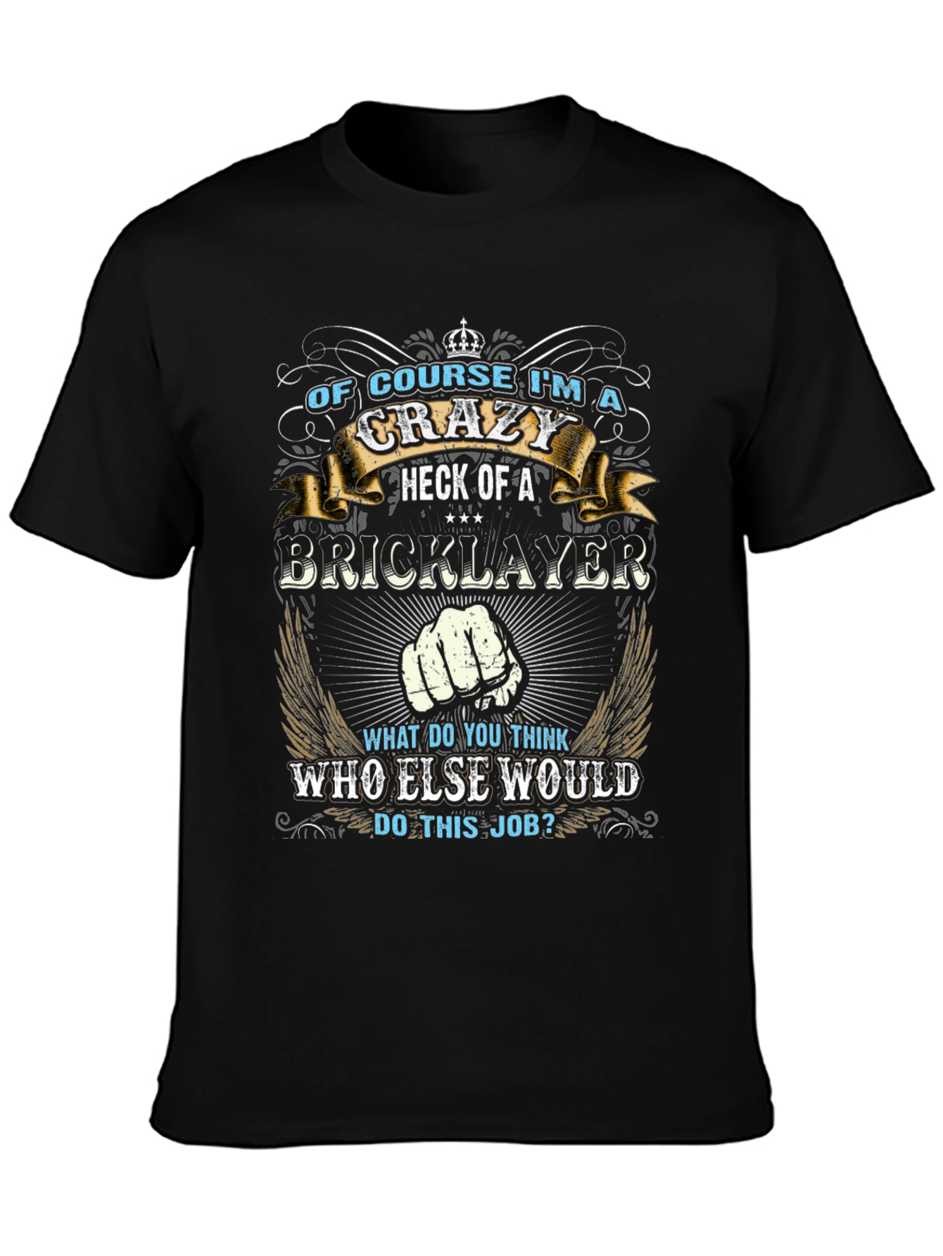 Camiseta Negra: Soy un Ladrillero Loco