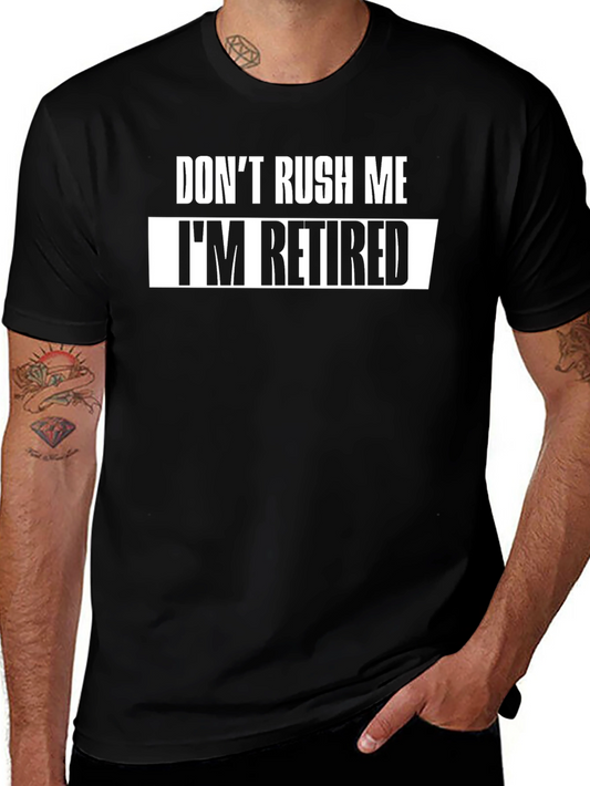 Camiseta Negra: No Me Apresures Estoy Jubilado