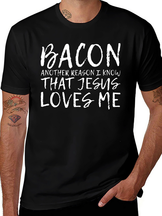 Camiseta Divertida: Bacon la Razón del Amor de Jesús