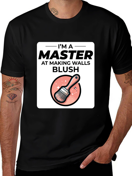 Camiseta Negra: Maestro Pintor - Haciendo Ruborizar las Paredes