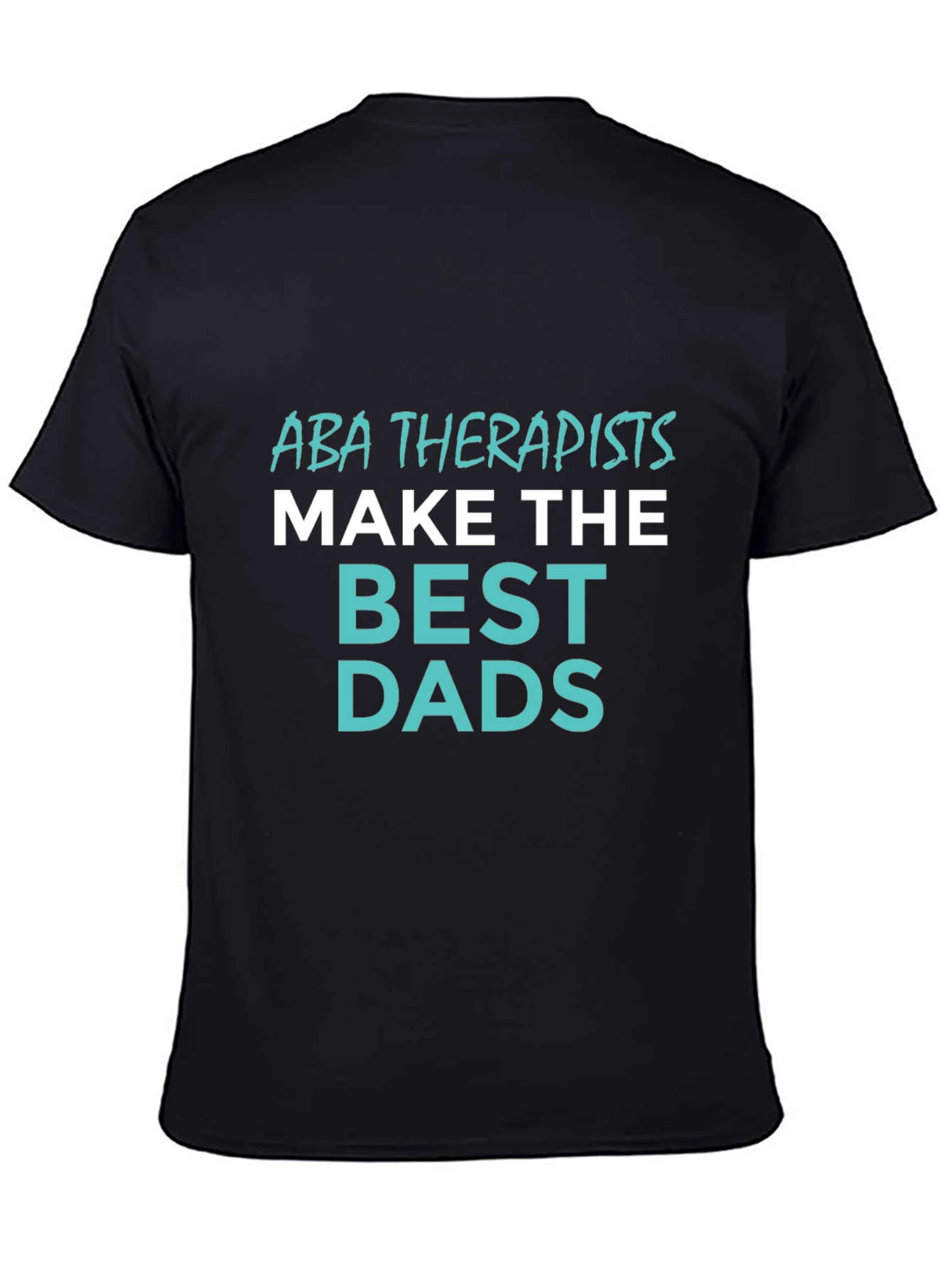 Camiseta Negra ABA Therapists Best Dads