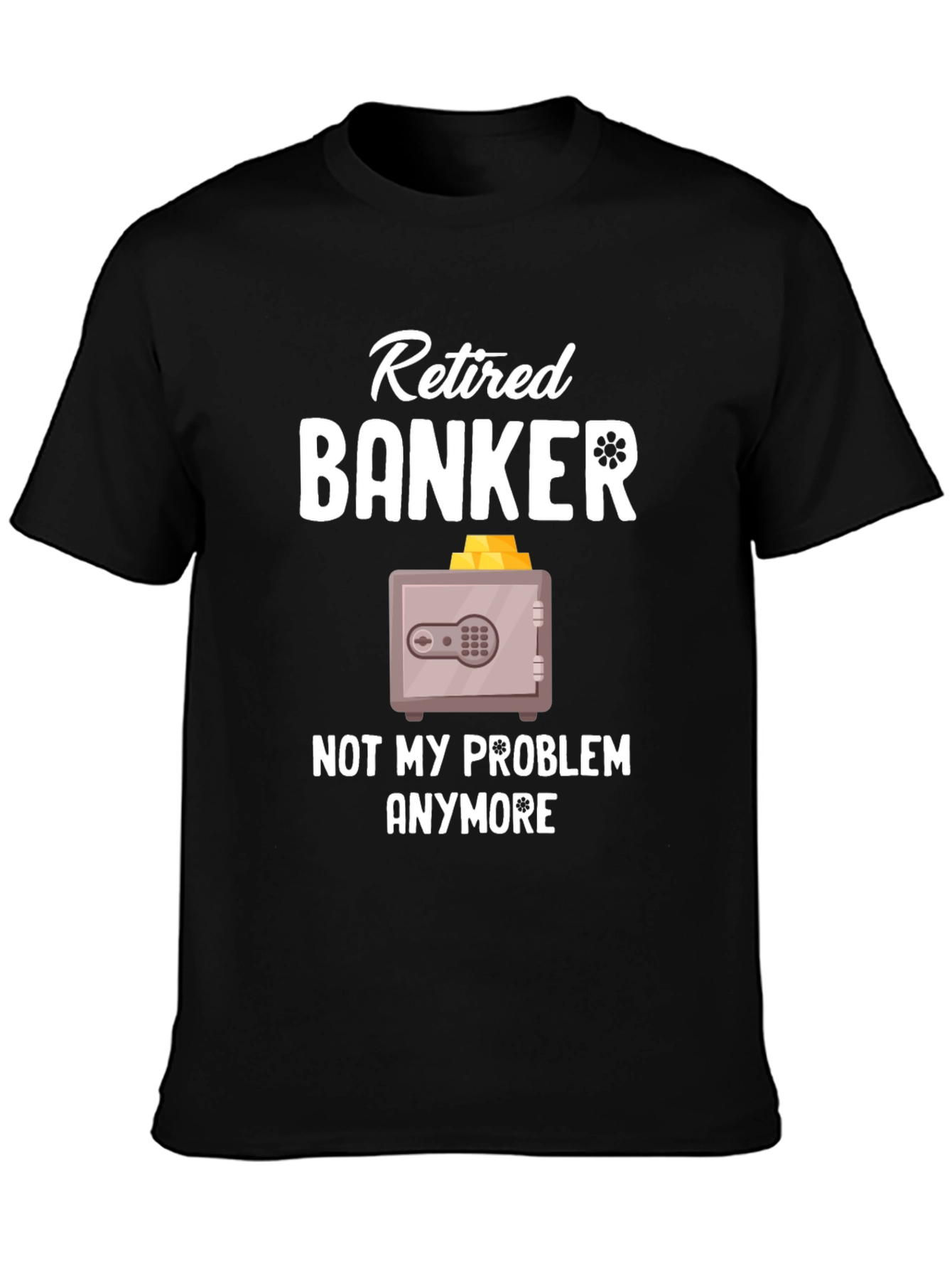 Camiseta Banquero Jubilado Ya No Es Mi Problema