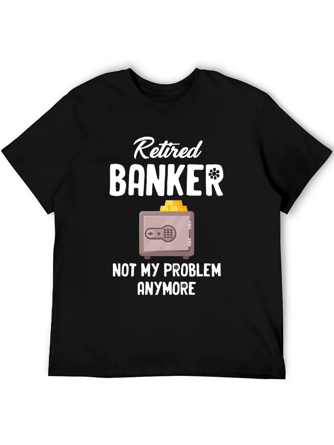 Camiseta Banquero Jubilado Ya No Es Mi Problema