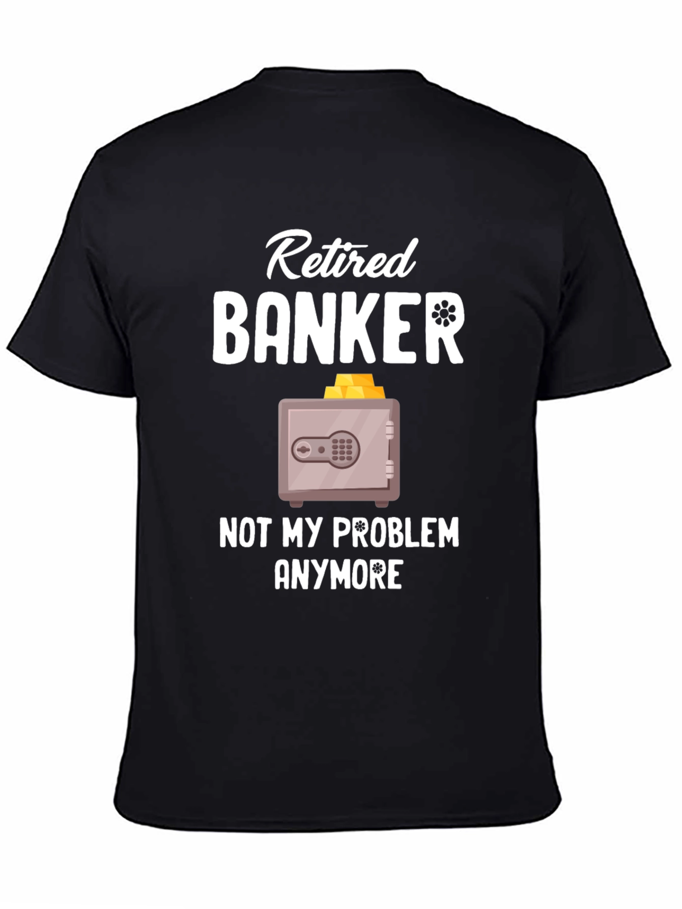 Camiseta Banquero Jubilado Ya No Es Mi Problema