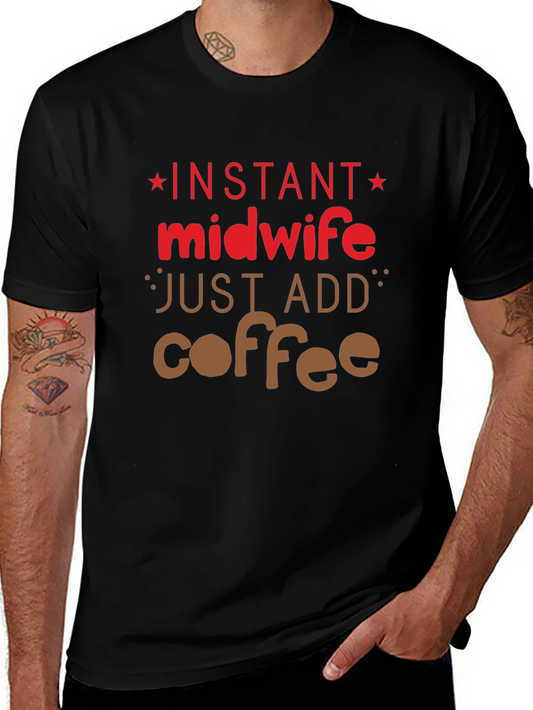 Camiseta Negra Instant Midwife Just Add Coffee