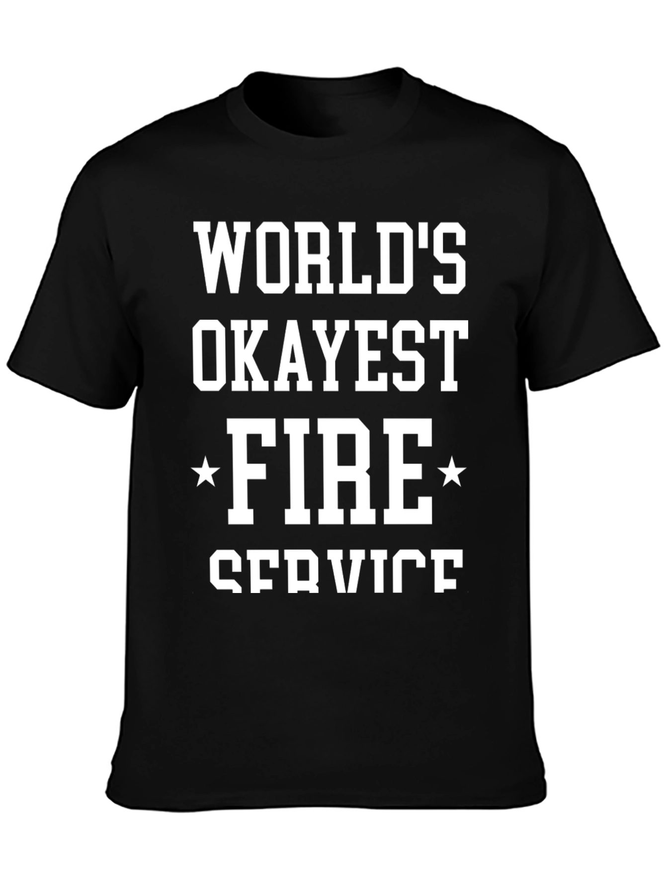 Camiseta Negra: Worlds Okayest Fire Service