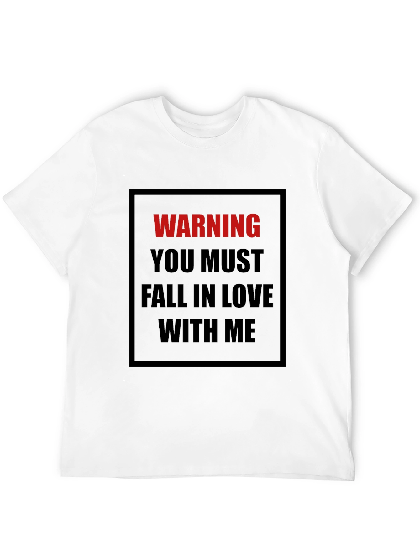 Camiseta Negra con Mensaje Advertencia Enamórate de Mí