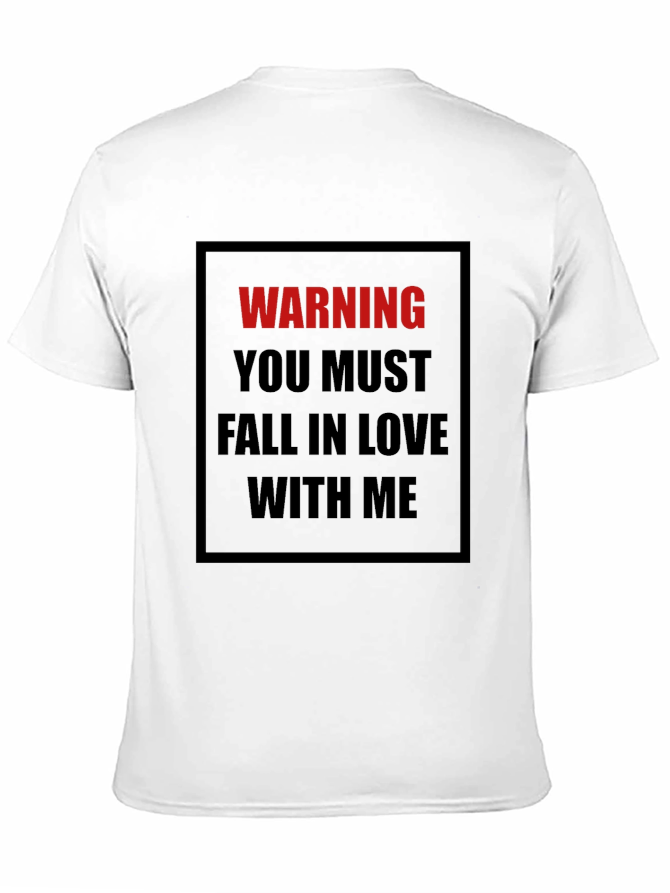 Camiseta Negra con Mensaje Advertencia Enamórate de Mí