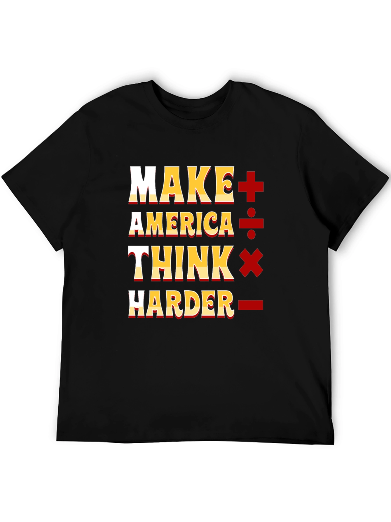 Camiseta Negra: Make America Think Harder