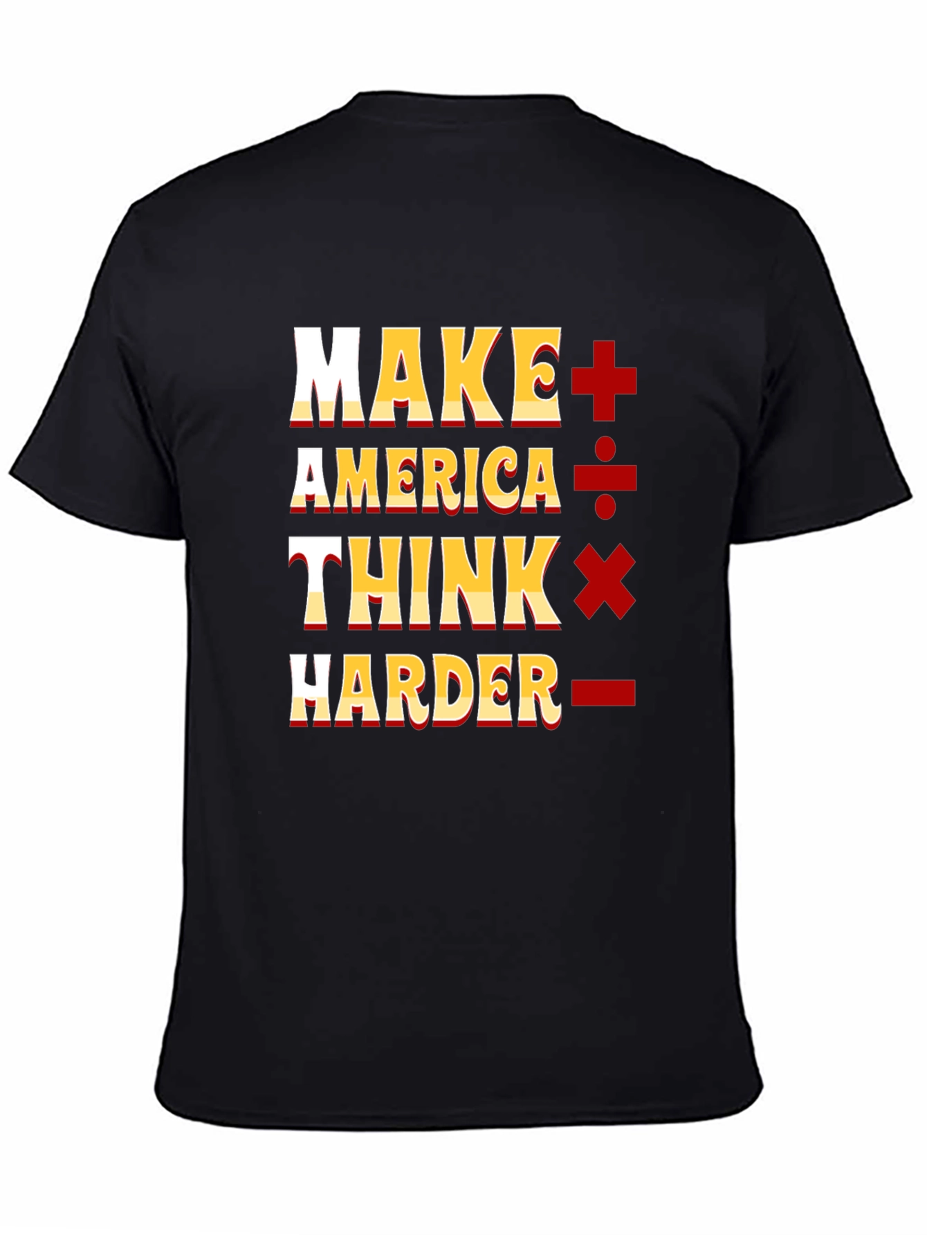 Camiseta Negra: Make America Think Harder