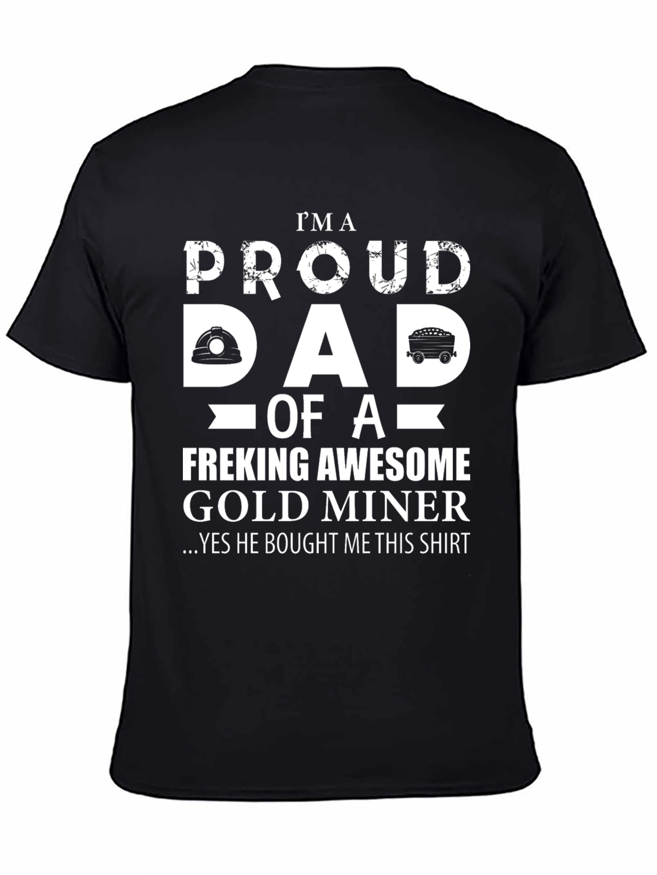 Camiseta Papá Orgulloso de Minero de Oro