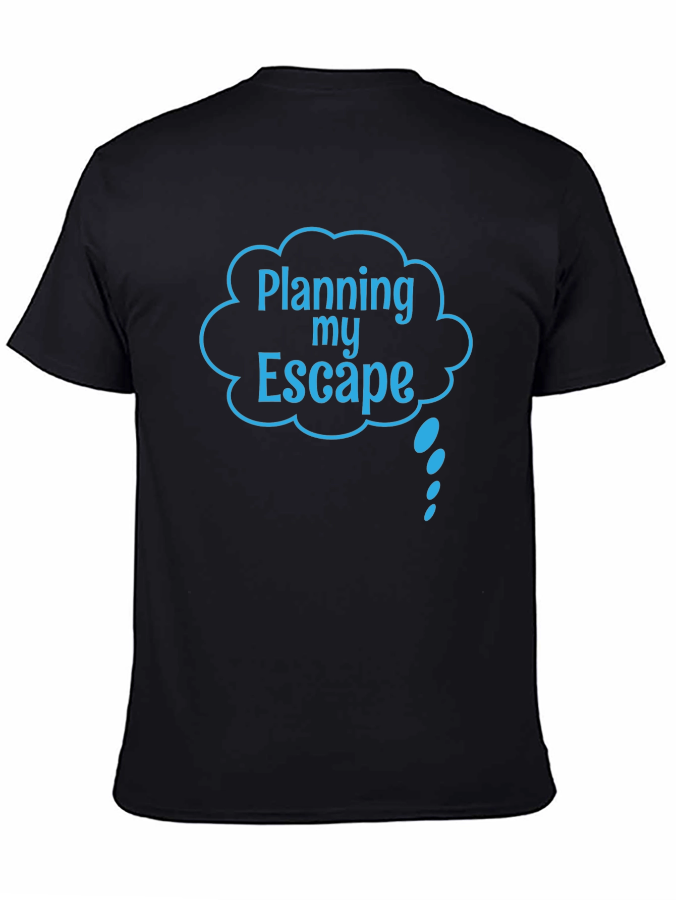 Camiseta Negra: Planning My Escape