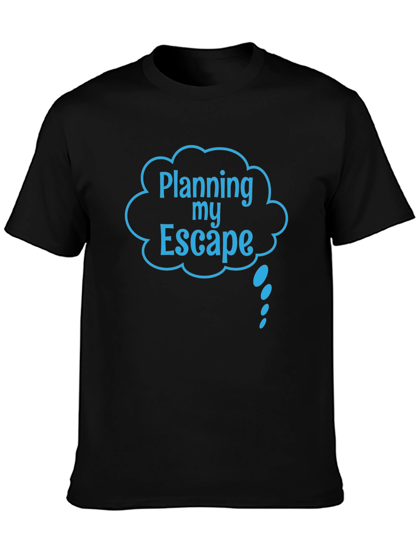 Camiseta Negra: Planning My Escape
