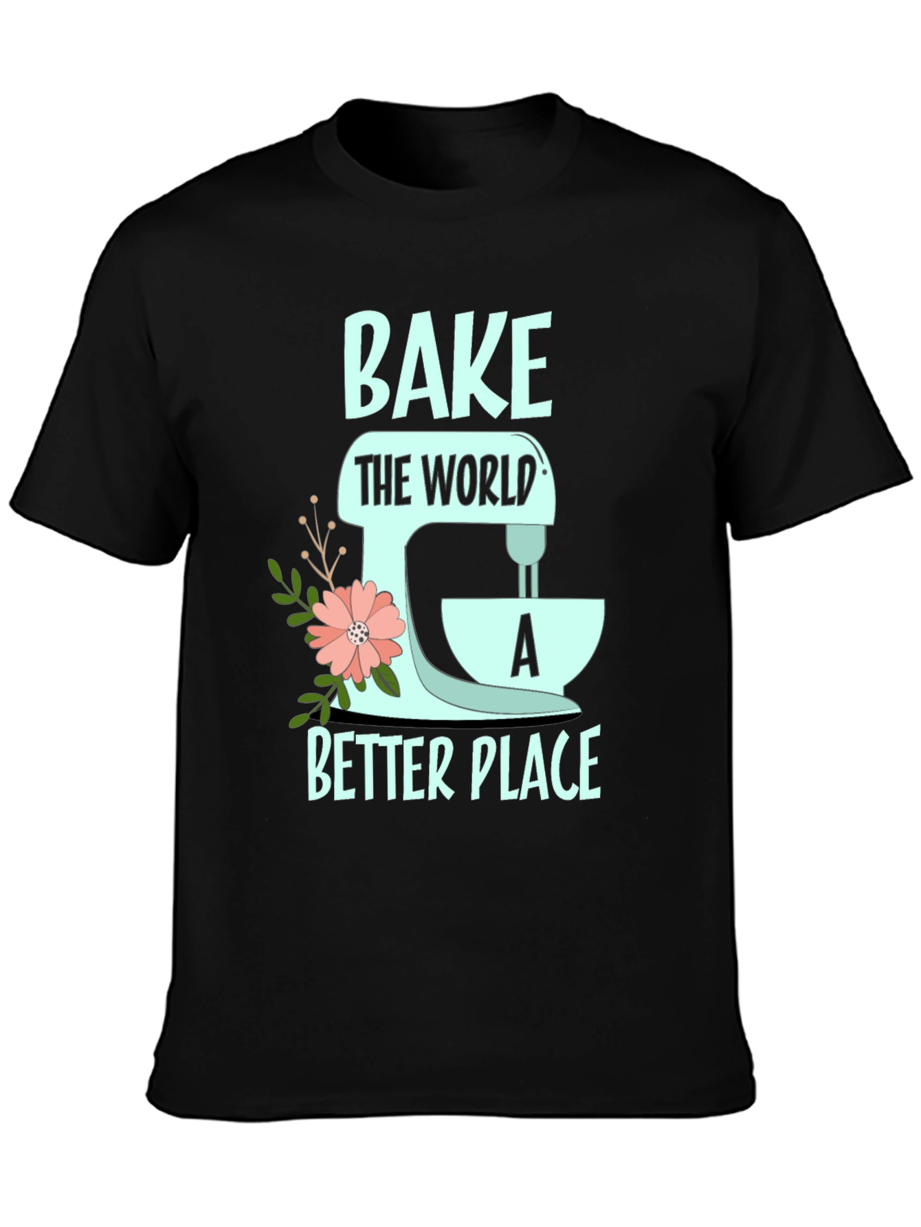 Camiseta Negra Bake the World a Better Place