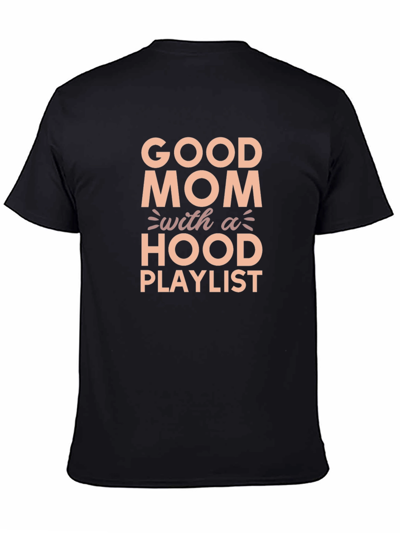 Camiseta Good Mom With a Hood Playlist