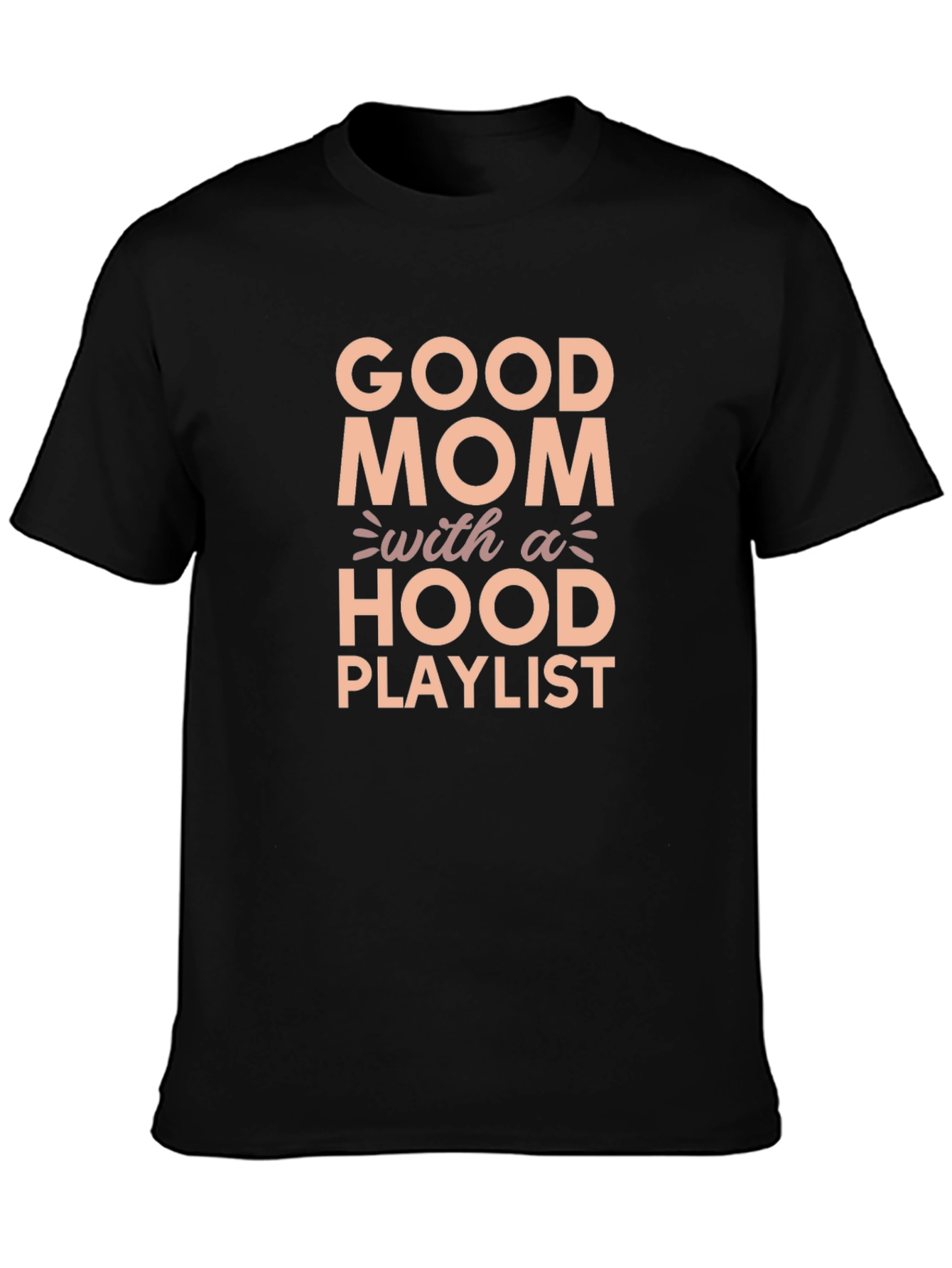 Camiseta Good Mom With a Hood Playlist
