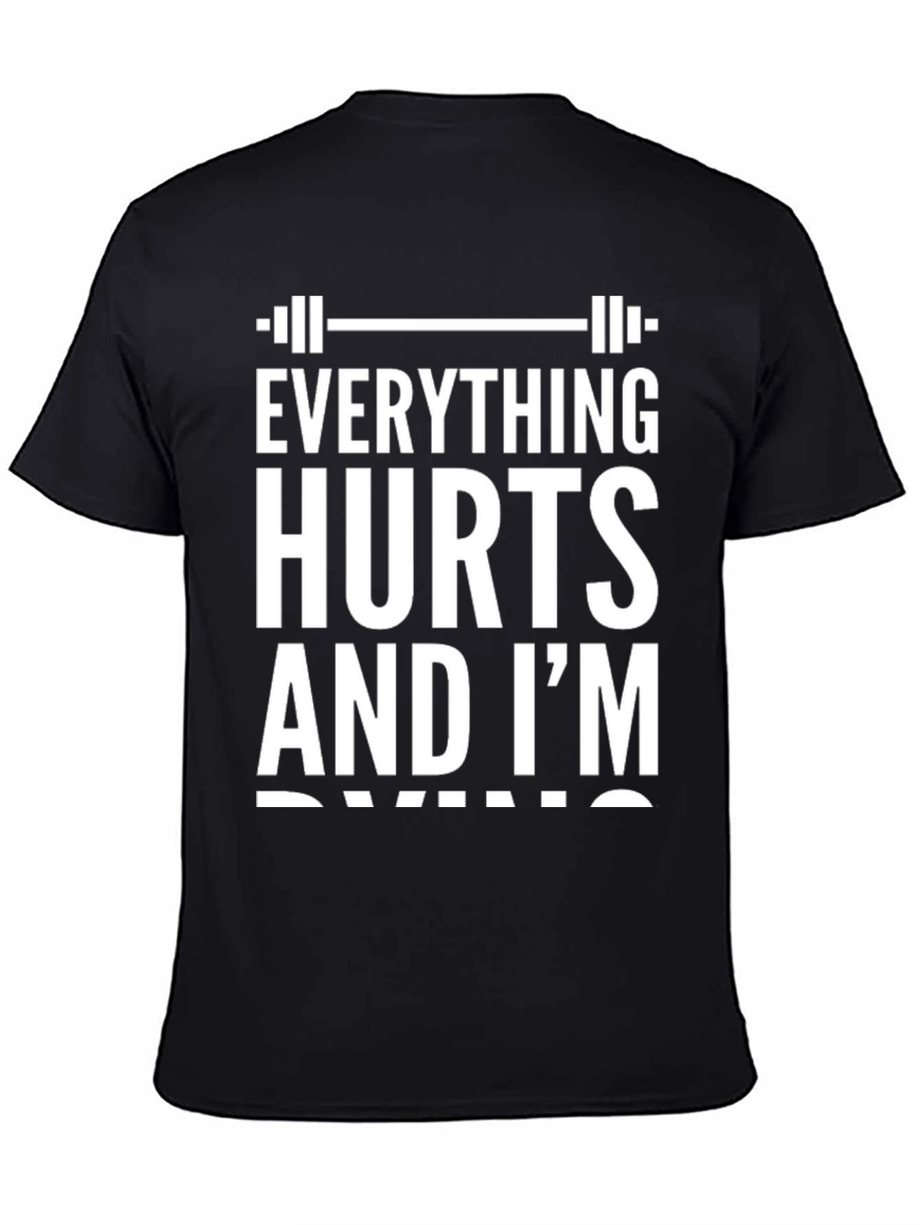 Camiseta Negra: Todo Duele Estoy Muriendo