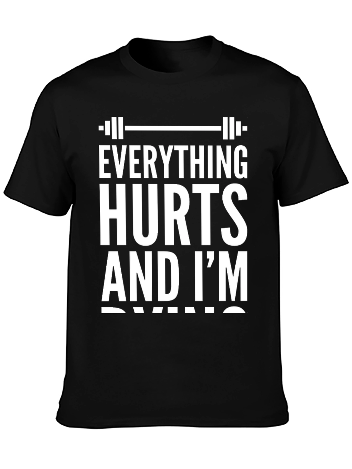 Camiseta Negra: Todo Duele Estoy Muriendo