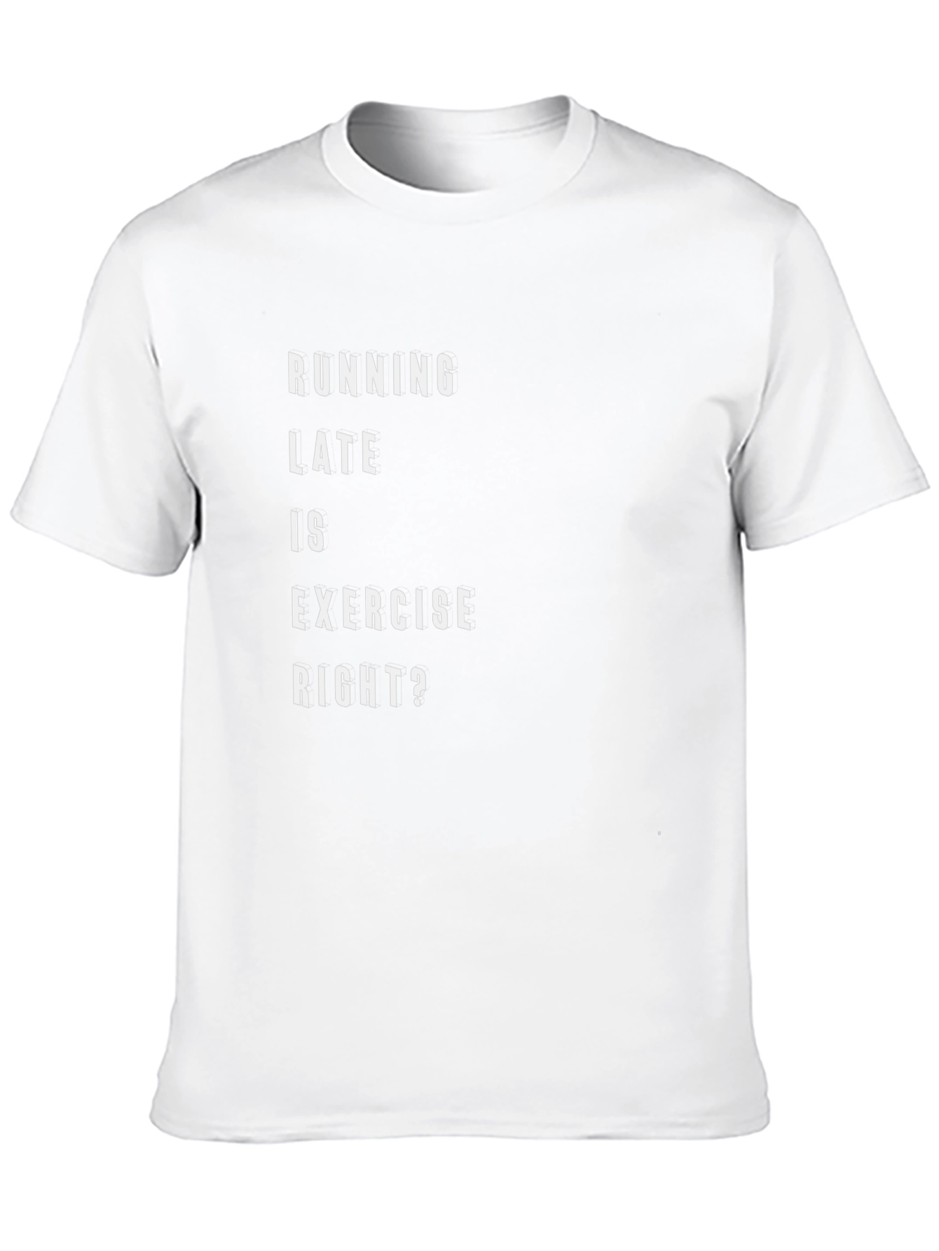 Camiseta Negra Graciosa: Running Late Is Exercise Right?