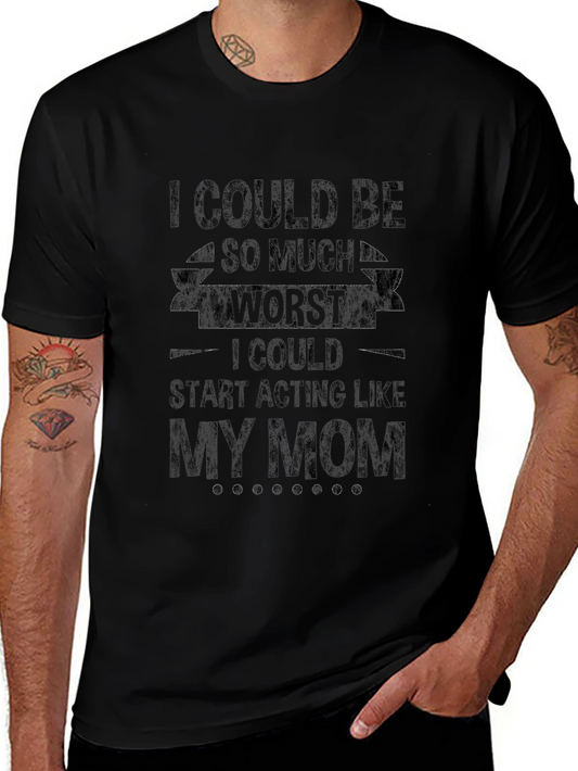 Camiseta Negra Hombre: Podría Ser Peor - Humor
