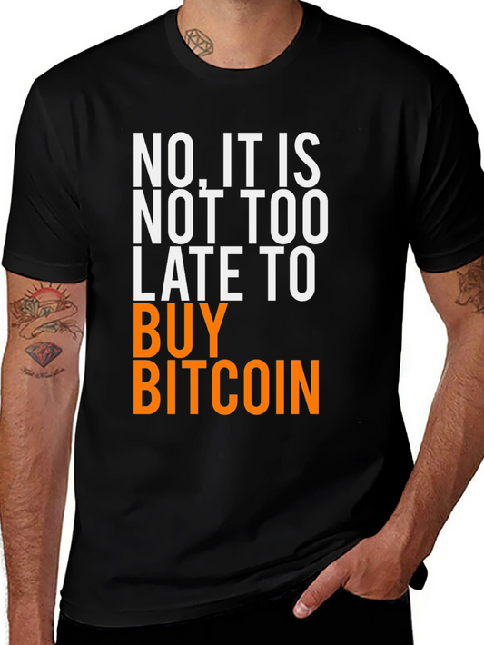 Camiseta Bitcoin: ¡Nunca es tarde!
