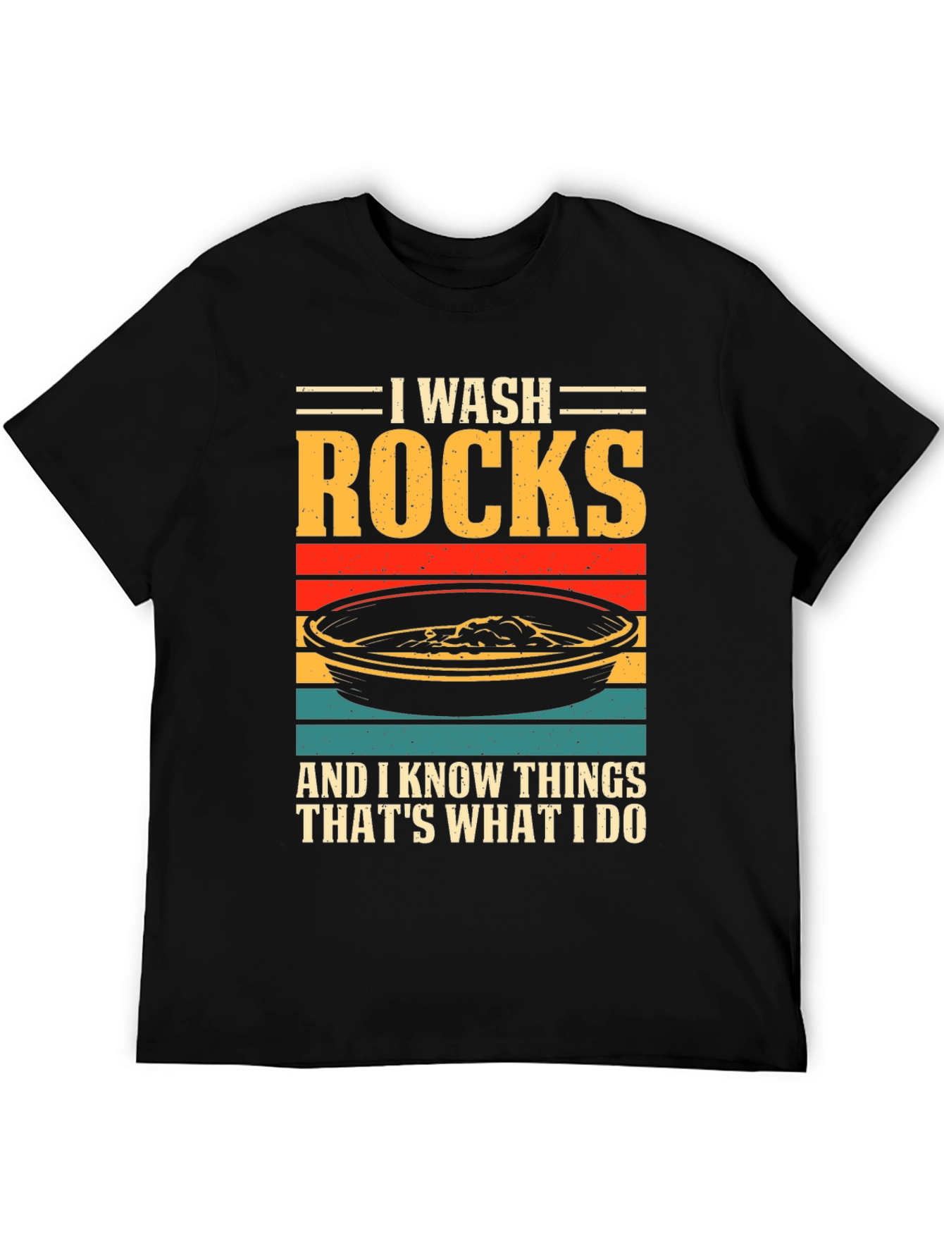 Camiseta I Wash Rocks para amantes de la geología