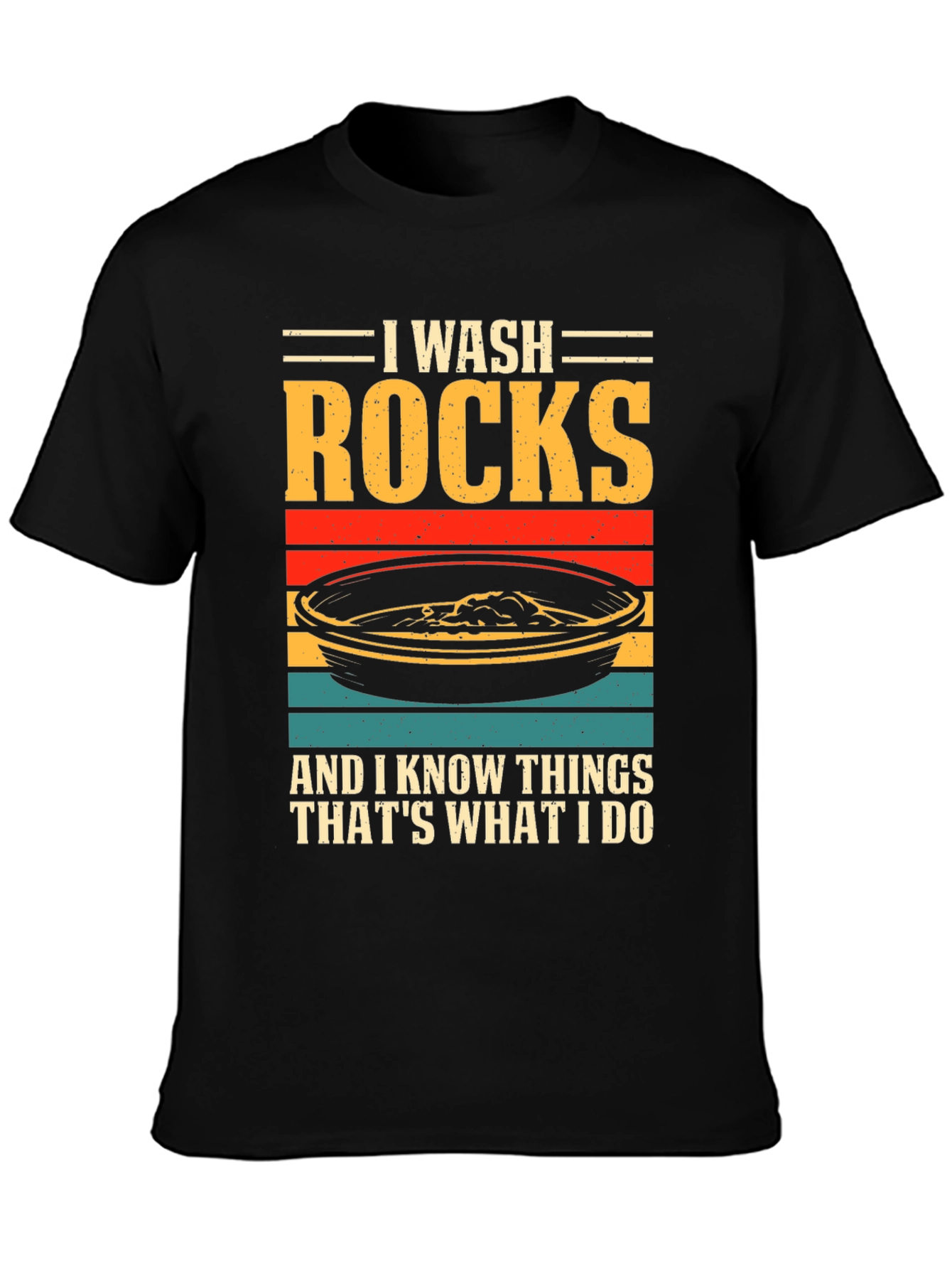 Camiseta I Wash Rocks para amantes de la geología