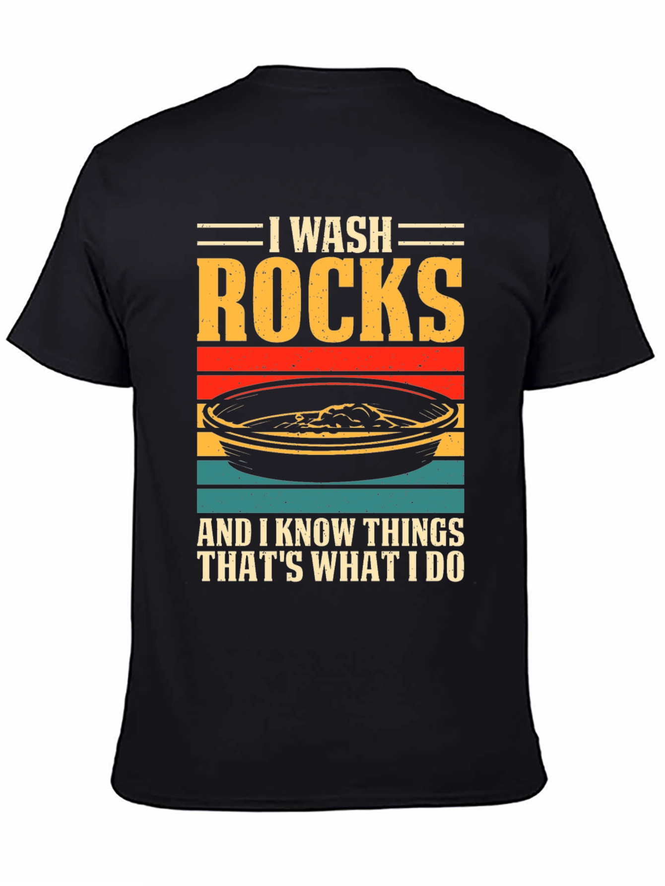 Camiseta I Wash Rocks para amantes de la geología