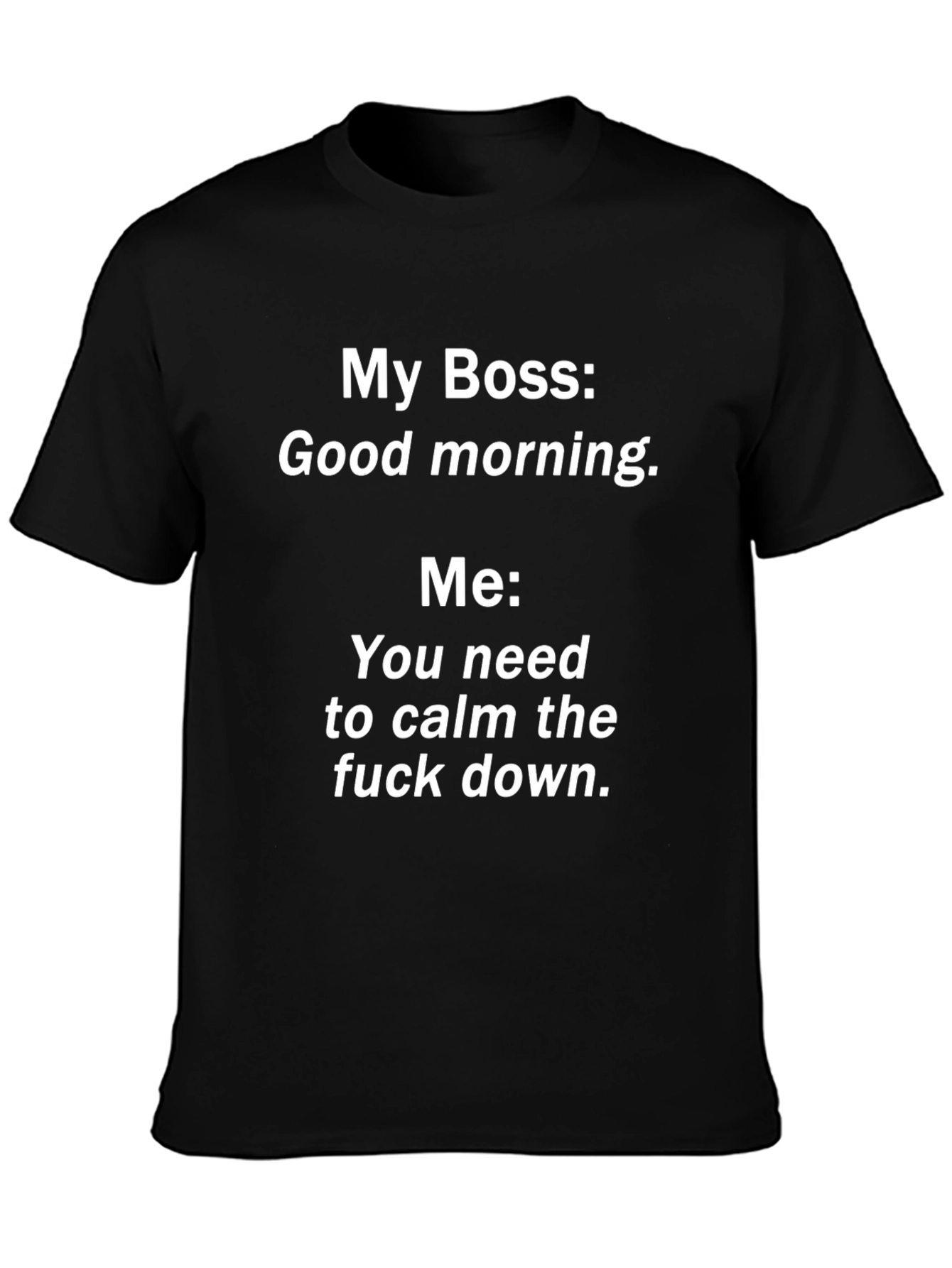 Camiseta Hombre: My Boss Good Morning - Relax